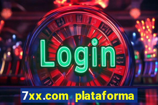 7xx.com plataforma de jogos